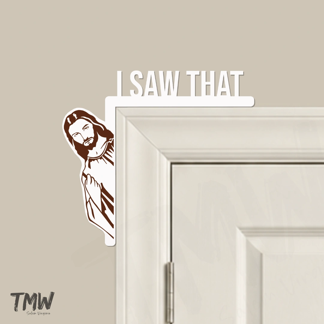 I Saw That Jesus decoration on the left corner
