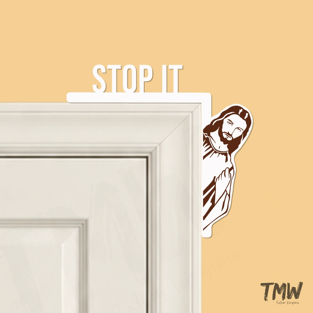 Stop It Jesus decoration, right corner